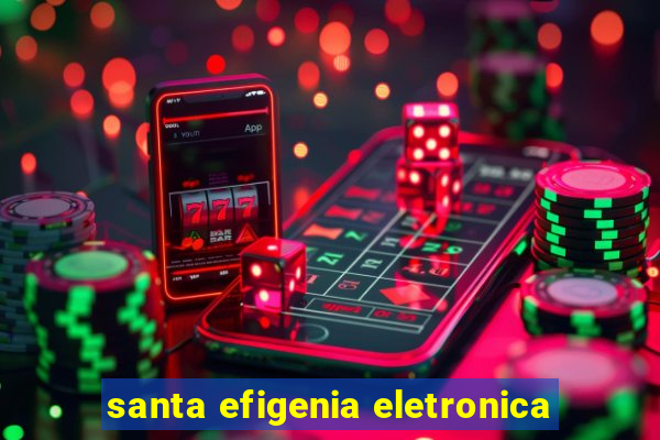 santa efigenia eletronica